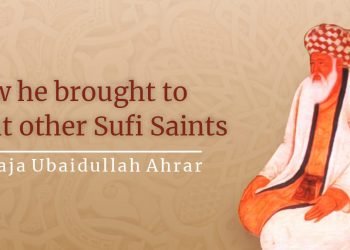 How-Khwaja-Ahrar-brought-to-light-Other-Sufi-Saints