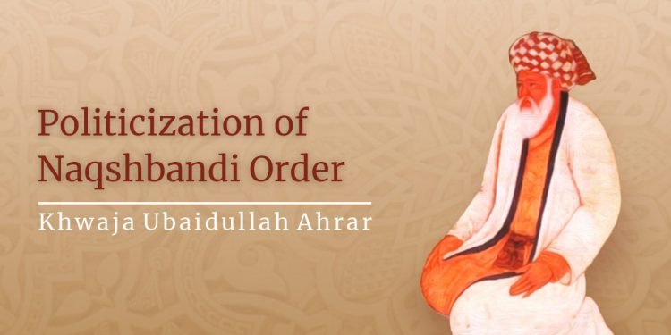Politicization-of-Naqshbandi-Order-Khwaja-Ahrar